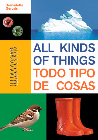 All Kinds of Things/Todo tipo de cosas