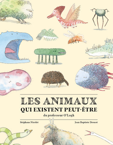 Les animaux qui existent peut-être - 10$