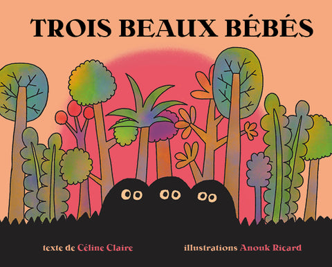 Trois beaux bébés