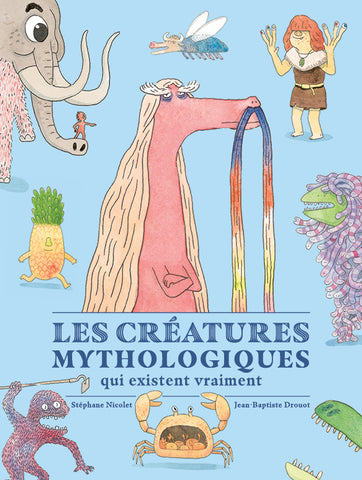 Les créatures mythologiques qui existent vraiment