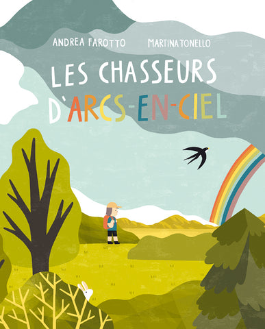 Les chasseurs d'arcs-en-ciel - 10$