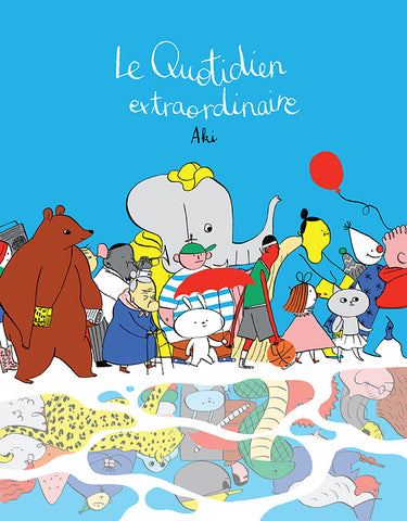 Le quotidien extraordinaire - 10$